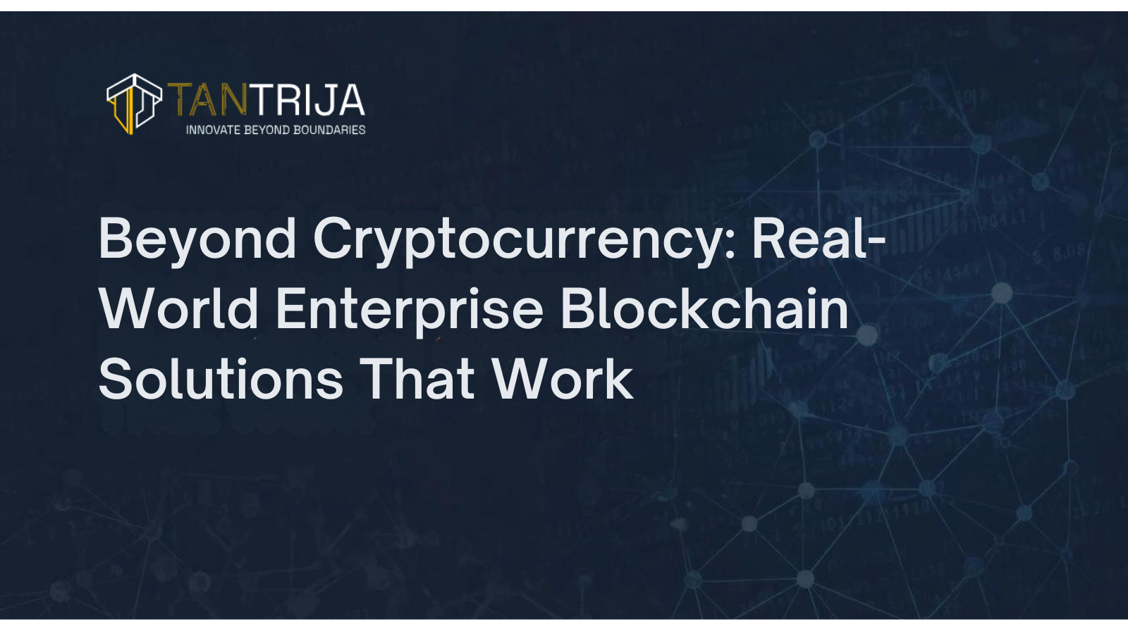 Enterprise Blockchain Applications: Real-World Use Cases Transforming Industries in 2026