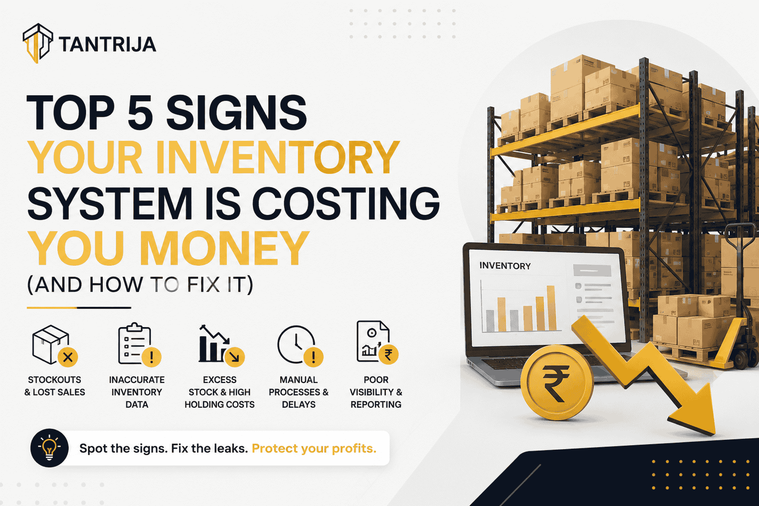 Top 5 Signs Your Inventory System Is Costing You Money (And How to Fix It)